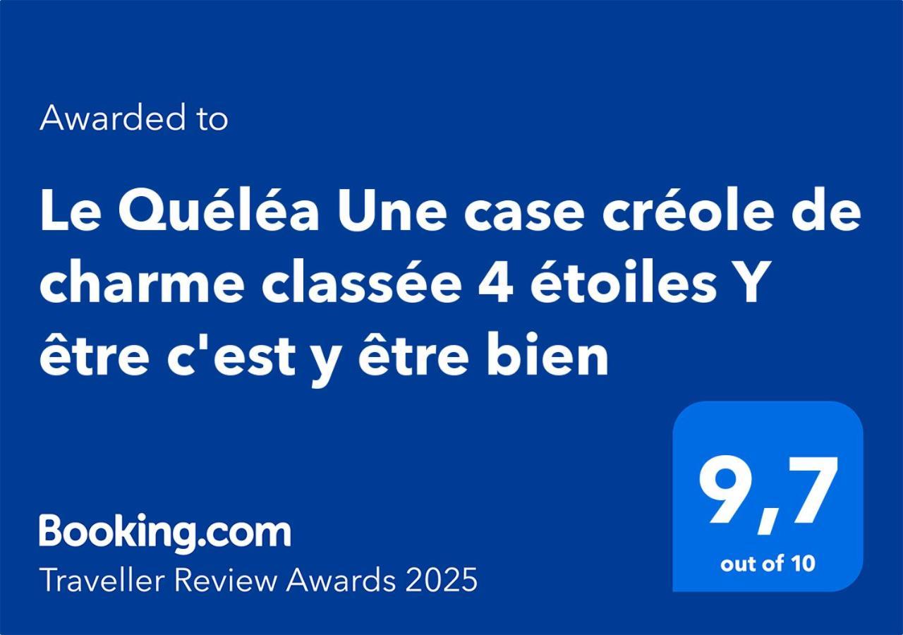 Le Quelea Une Case Creole De Charme Classee 4 Etoiles Y Etre C'Est Y Etre Bien Entre-Deux Exterior photo